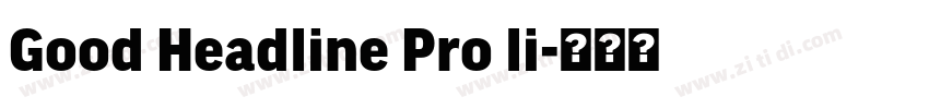 Good Headline Pro li字体转换